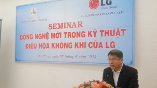 Giới thiệu công nghệ mới của điều hòa không khí LG electronics tại trường Cao đẳng Công nghệ - Đại học Đà Nẵng