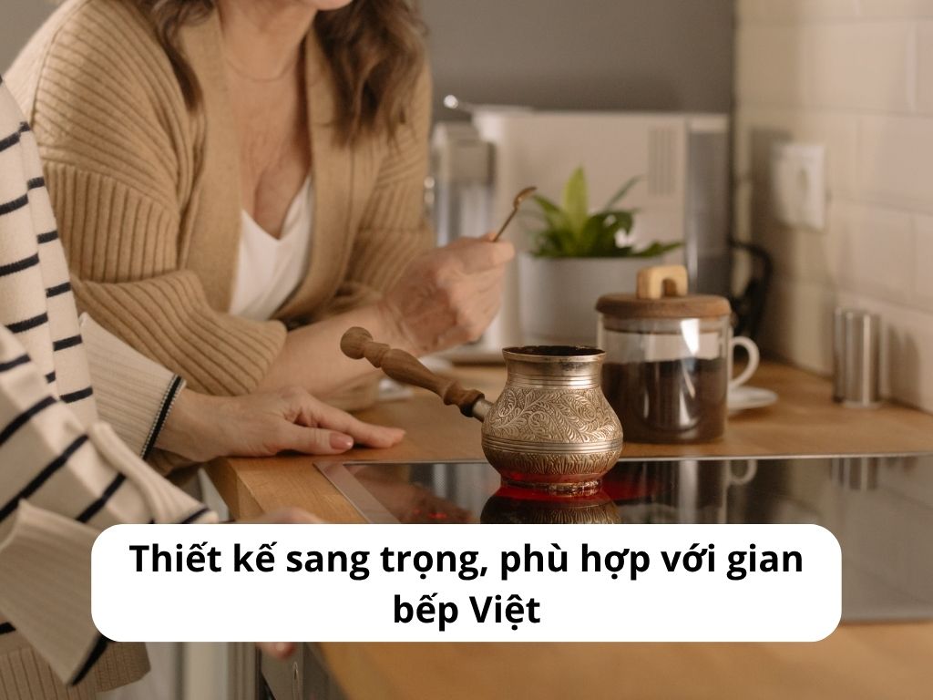 Thiết kế sang trọng, phù hợp với gian bếp Việt